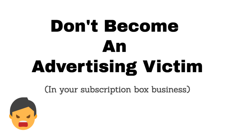 Don’t Become An Advertising Victim